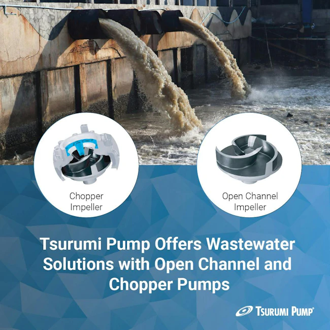 68712fbd2c87b7d0c1acd2e7 Tsurumi Pump Offers Wastewater Solutions With Open